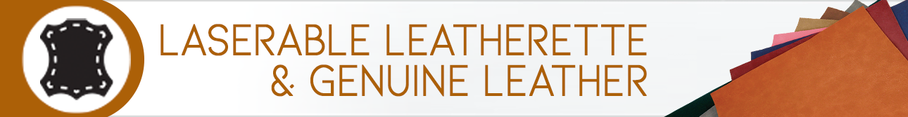 Laserable Leatherette & Genuine Leather